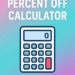Percent Off Calculator
